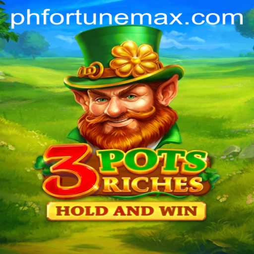 Exploring the Enchanting World of 3potsRiches: The Fortunemax Edition