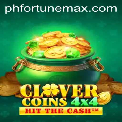 Exploring the Exciting World of CloverCoins4x4: Fortunemax Awaits